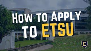 How to Apply for Admissions at ETSU