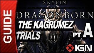 Skyrim Dragonborn DLC Walkthrough: The Kagrumez Trials Part A