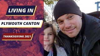 Living In Plymouth Canton, Michigan || Whats Going On In Plymouth Canton For Thanksgiving 2021