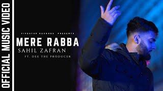 Mere Rabba - Sahil Zafran | Dee The Producer (Official Video)