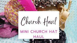 Mini Church Hat Haul | Added New  Church Hats To My Collection