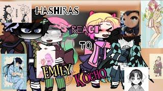 ‍️ Hashiras react to "Emily Kocho" ‼️