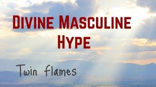 Twin Flames- Why So Much Emphasis on the Divine Masculine 