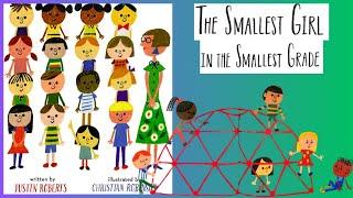 The Smallest Girl in the Smallest Grade (empathy, kindness, for what’s right (Kids Book | Read Aloud