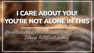 Boyfriend reassures you during your period || Sleep Aid | Comfort