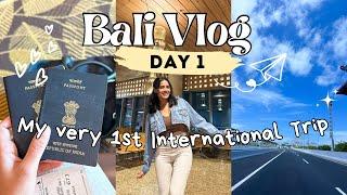 My very 1st International Trip️ Bali Vlog Day 1 | Dharti Singh