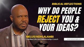 Why Do People Reject You or Your Ideas