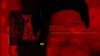 HERMETICS- JADE THE NIGHTMARE  (feat. RED GOD)