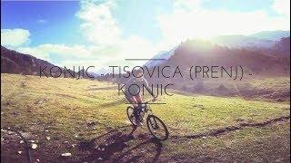 Teaser Konjic - Tisovica (Prenj) - Konjic