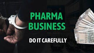 Never do this in Pharma Business | Business Advice | Pharma Revolution