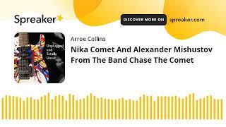 Nika Comet And Alexander Mishustov From The Band Chase The Comet