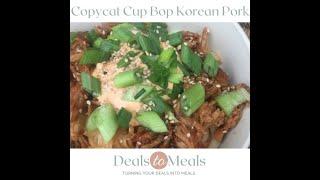Cup Bop Copycat "Hot Bop" Spicy Korean BBQ Pork
