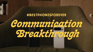 #BestPhonesForever: Communication Breakthrough