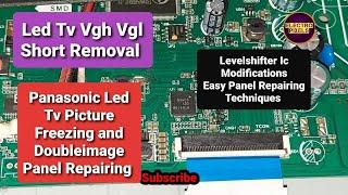 Led Tv Vgh odd,Vgh even Short removal||Panel Repairing on Panasonic led Tv to solve Picture Freezing