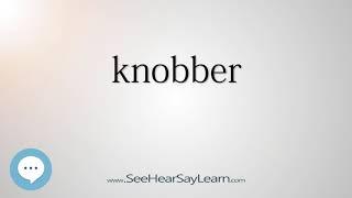 knobber - Smart & Obscure English Words Defined ️