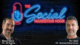 The Truth Behind Social Media Growth With Manuel Suarez & Vick Tipnes: The Social Marketing Hour