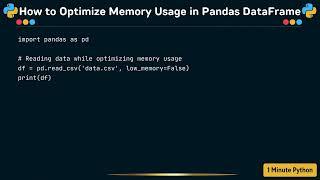 How to Optimize Memory Usage in Pandas DataFrame