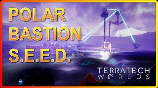 Assembling the Polar Bastion S.E.E.D. Station ! - Is This The Best Patch Yet For Terratech Worlds?