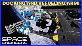 Building the Docking and Refueling Arm! - SPACE ENGINEERS Survival - Ep 32