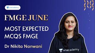 Most expected MCQs FMGE | Dr Nikita Nanwani