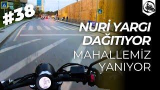 Nuri Yargı Dağıtıyor #38 | Mahallemiz Yanıyor