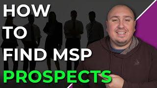 MSP Basics What Is Prospecting & How Do You Do It? (Find Clients)