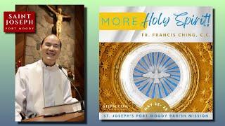 Fr.  Francis Ching, C.C. - Welcoming in the Healing Power of the Holy Spirit