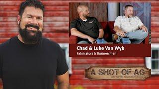 WTVPAG0405HDBA1A Shot of Ag with Rob Sharkey | Chad & Luke Van Wyk | Fabricators & Businessmen