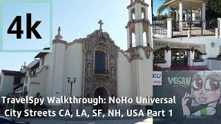 TravelSpy 4k Walkthrough: NoHo Universal City Streets CA, LA, SF, NH, USA Part 1