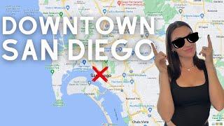 Downtown San Diego Explained | Living in Downtown San Diego | SAN DIEGO Real Estate