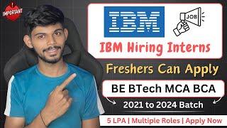 IBM Hiring Freshers 2024 | BE BTech MCA | Apply Now!