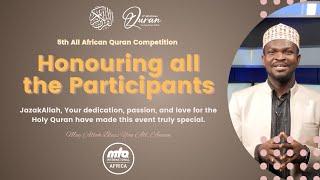 Honouring the Participants | 5th All African Quran Competition