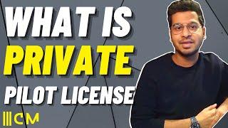 What is PRIVATE PILOT LICENSE? ELIGIBILITY | CURRICULUM | COST and more.. 250k Views Special