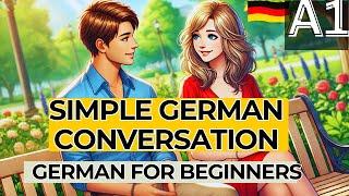 Learn German Through SLOW German Conversations: Basic German Dialogue for BEGINNERS