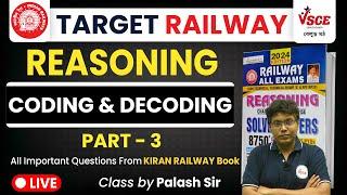 RRB ALP, Technician, NTPC Reasoning | Coding Decoding Reasoning Class For Railway Exams | Palash Sir