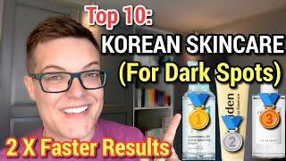 Top 10 KOREAN SKINCARE For HYPERPIGMENTATION - Fade Dark Spots Fast