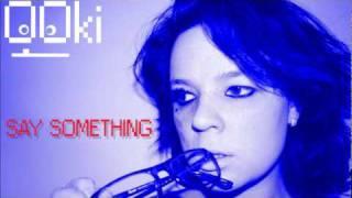 Ooki - Say something