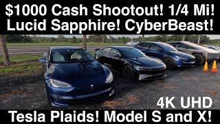 $1000 Shootout! Lucid Air SAPPHIRE! CyberBeast! Tesla Plaids! Model S & X!  Drag Racing in 4K!