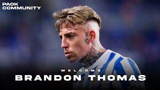 Brandon Thomas | Welcome to PAOK FC | Goals, Assists, Skills