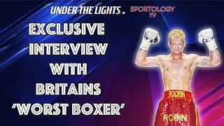 Under the Lights with 'Britain's Worst Boxer' Robin Deakin