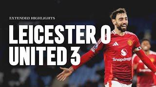 Magnifico Performance!  | Leicester v Man Utd | Extended Highlights