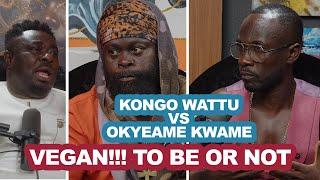 Okyeame Kwame, Kongo Wattu ,Vegan!!!!! to be or not.