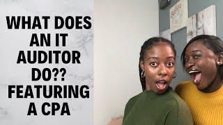 WHAT Does An IT auditor Do Featuring a Licensed CPA