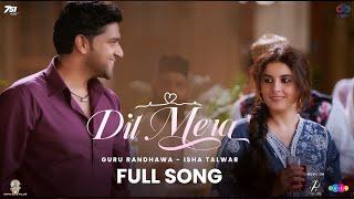 Dil Mera (Full Audio) Guru Randhawa | Isha Talwar | Jatinder Shah |Sandeep A | Rajiv D | Gurshabad