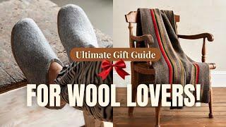 The Ultimate Gift Guide for Wool Lovers