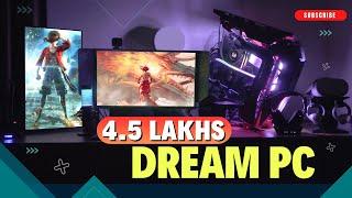 My Dream Gaming Pc 450000 4.5 Lakhs
