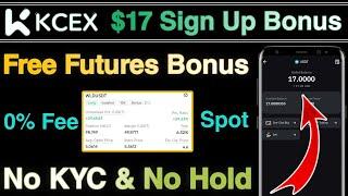 KCEX Exchange FREE $17 Futures Bonus!  Grab Your Crypto Loot TODAY | 0% Spot & Futures Trading Fee