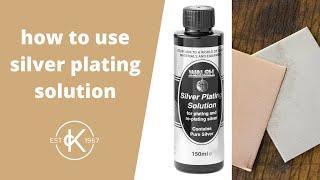 How To Use Silver Plating Solution | Kernowcraft