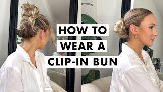 How to Wear a Clip-In Bun | Bun Tutorial