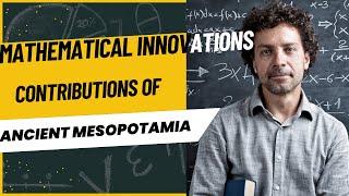 The Secrets Of Mesopotamian Mathematics